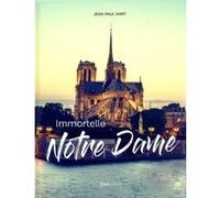 Immortelle Notre-Dame Jean-Paul Viart (Auteur)