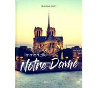 Immortelle Notre-Dame - Jean-Paul Viart - Casa - relié - Beau livre