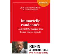 Immortelle randonnée : Compostelle malgré moi - Livre audio 1 CD MP3 - 500 Mo