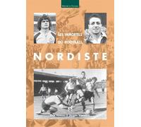 Immortels du football nordiste (Les)
