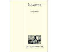 Immortels - Nasser Djemai - Actes Sud-Papiers - broché - Théâtre