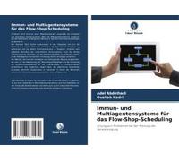 Immun- Und Multiagentensysteme Für Das Flow-Shop-Scheduling