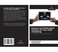 Immune And Multi-Agent Systems For Flow Shop Scheduling
