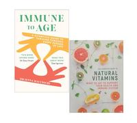 Immune to Age by Dr Jenna Macciochi & The Complete Guide to Natural Vitamins by Lizzie Streit 2 Books Collection Set