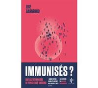 Immunisés Lise Barnéoud (Auteur)