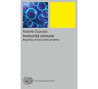 Immunità comune. Biopolitica all'epoca della pandemia