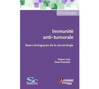 Immunité anti-tumorale Société Française du Cancer (SFC) (Auteur), Diane Damotte (Auteur), Karen Leroy (Auteur)