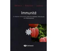 Immunité - La Réponse Immunitaire Dans Les Maladies Infectieuses Et Inflammatoires