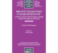 immunités parlementaires et régime représentatif : l'apport du droit constitutio: PRIX DE THÈSE 2008 DE L'ASSEMBLÉE NATIONALE. PRIX DE THÈSE 2008 DU CENTRE FRANÇA (137)