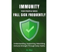 Immunity for People Who Fall Sick Frequently: Understanding, Supporting, and Rebuilding Immune Strength Through Daily Habits