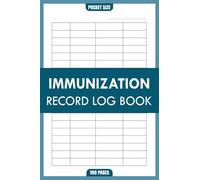 Immunization Record Log Book: Vaccination Medical Tracker and Health history Book