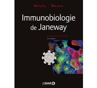 Immunobiologie de Janeway CHARLES A JANEWAY (Auteur), Pierre L. Masson (Traduction), Kenneth Murphy (Auteur)