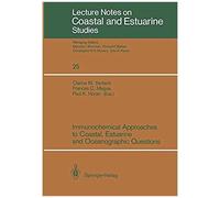 Immunochemical Approaches To Coastal, Estuarine And Oceanographic Questions