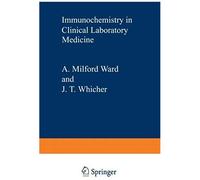 Immunochemistry In Clinical Laboratory Medicine