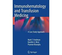 Immunohematology And Transfusion Medicine
