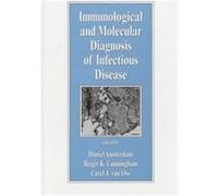 Immunological and Molecular Diagnosis of Infectious Disease