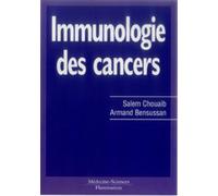 Immunologie des cancers - Salem Chouaib - Medecine Science Publications - broché - Etude