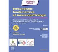 Immunologie fondamentale et immunopathologie Collège des Enseignants d'Immunologie (Auteur), Docteur Guislaine Carcelain (Auteur), Sophie Candon (Auteur)