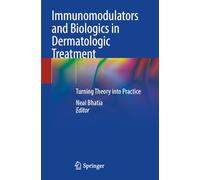 Immunomodulators and Biologics in Dermatologic Treatment: Turning Theory into Practice