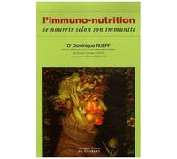 Immunonutrition - Se Nourrir Selon Son Immunité