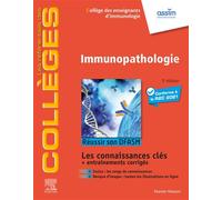 Immunopathologie Réussir son DFASM - Connaissances clés - Collège des Enseignants d'Immunologie - Elsevier Masson - broché - Scolaire / Universitaire