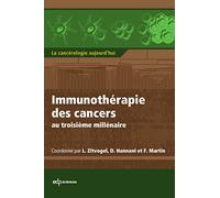 Immunothérapie des cancers au troisième millénaire