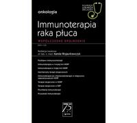 Immunothérapie du cancer du poumon Dans le cabinet d'un spécialiste (Buch auf Polnisch)