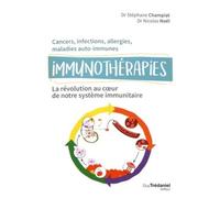 Immunothérapies La révolution des traitements anti-cancer - Stephane Champiat - Tredaniel La Maisnie - broché - Guide
