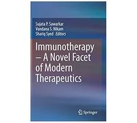 Immunotherapy - A Novel Facet Of Modern Therapeutics