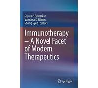Immunotherapy - A Novel Facet Of Modern Therapeutics