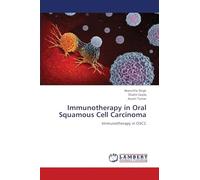 Immunotherapy in Oral Squamous Cell Carcinoma: Immunotherapy in OSCC