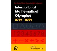 IMO - International Mathematical Olympiad [Enlarged Edition]: The Hardest Math Exams for High Schoolers