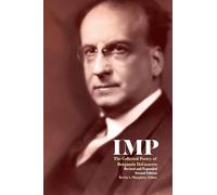 IMP: The Collected Poetry of Benjamin DeCasseres