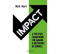 Impact: A five-part framework for making a difference in schools