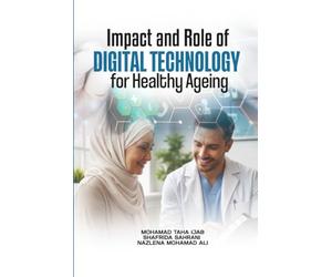 Impact and Role of Digital Technology for Healthy Ageing
