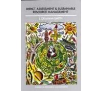 Impact Assessment and Sustainable Resource Management, Themes in Resource Management L. Graham Smith (Auteur)