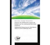 Impact de différents types de boues sur la croissance de trois espèces - Rabiaa Gafsaoui - P.academiques Francophones - broché - Essai