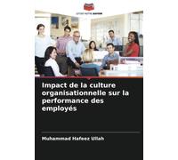 Impact de la culture organisationnelle sur la performance des employés