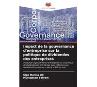 Impact de la gouvernance d'entreprise sur la politique de dividendes des entreprises