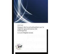 Impact de la privatisation sur le régime gouvernance de l'entreprise - FORGET-A - P.academiques Francophones - broché - Essai