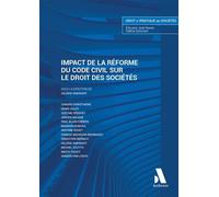 Impact de la réforme du Code civil sur le droit des sociétés - Valérie Simonart - Anthemis - broché - Etude