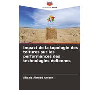 Impact de la topologie des toitures sur les performances des technologies éoliennes