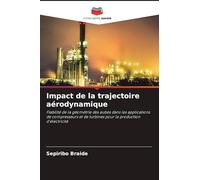 Impact de la trajectoire aérodynamique: Fiabilité de la géométrie des aubes dans les applications de compresseurs et de turbines pour la production d'électricité