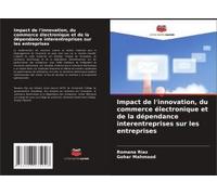 Impact De L'innovation, Du Commerce Électronique Et De La Dépendance Interentreprises Sur Les Entreprises