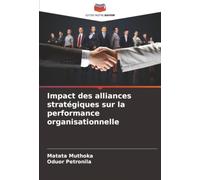 Impact des alliances stratégiques sur la performance organisationnelle