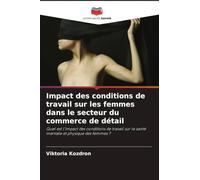 Impact des conditions de travail sur les femmes dans le secteur du commerce de détail