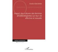 Impact des cultures des femmes afrodescendantes sur leur vie affective et sexuelle