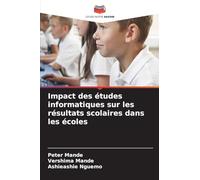 Impact des études informatiques sur les résultats scolaires dans les écoles