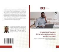 Impact des fausses déclarations douanières sur les recettes