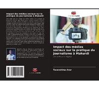 Impact Des Médias Sociaux Sur La Pratique Du Journalisme À Makurdi